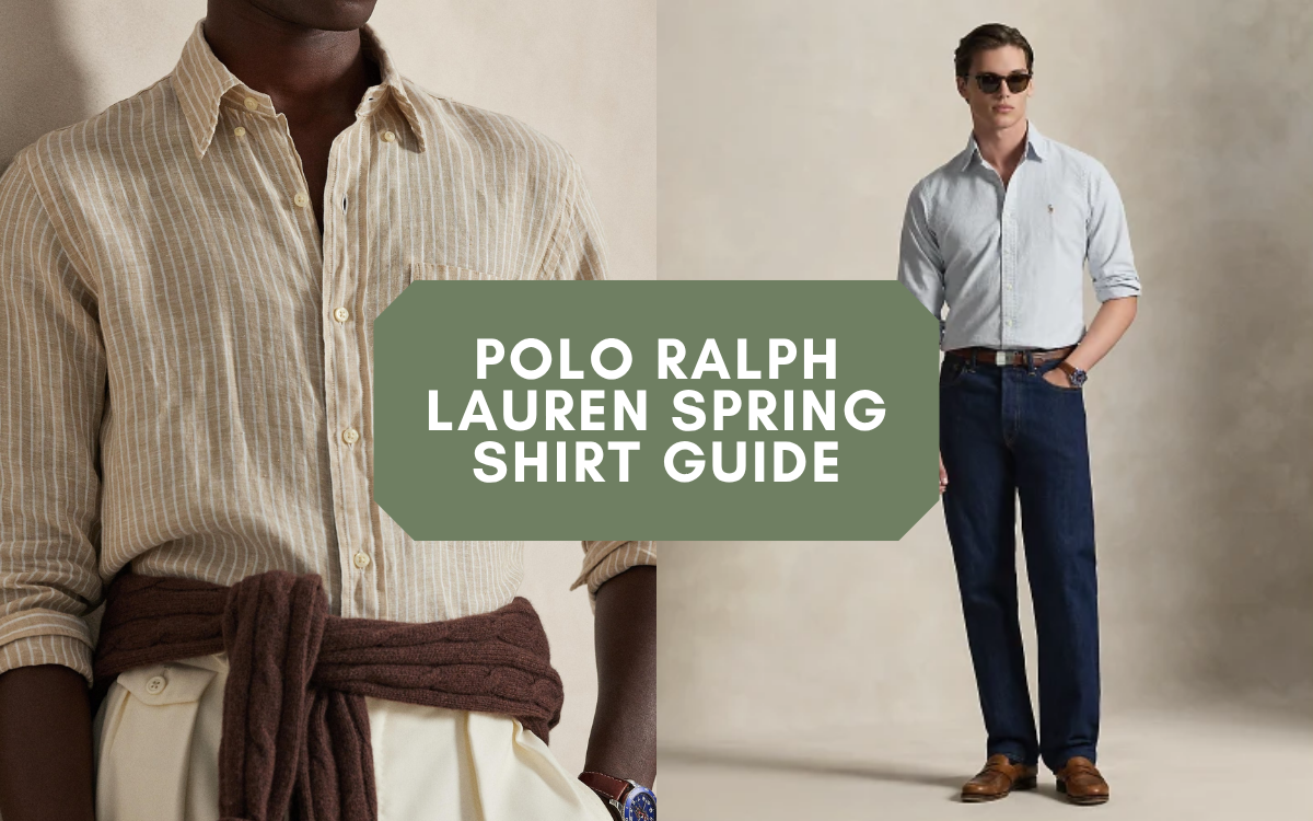 Polo Ralph Lauren Spring Shirt Guide: Linen, Oxford or Poplin?