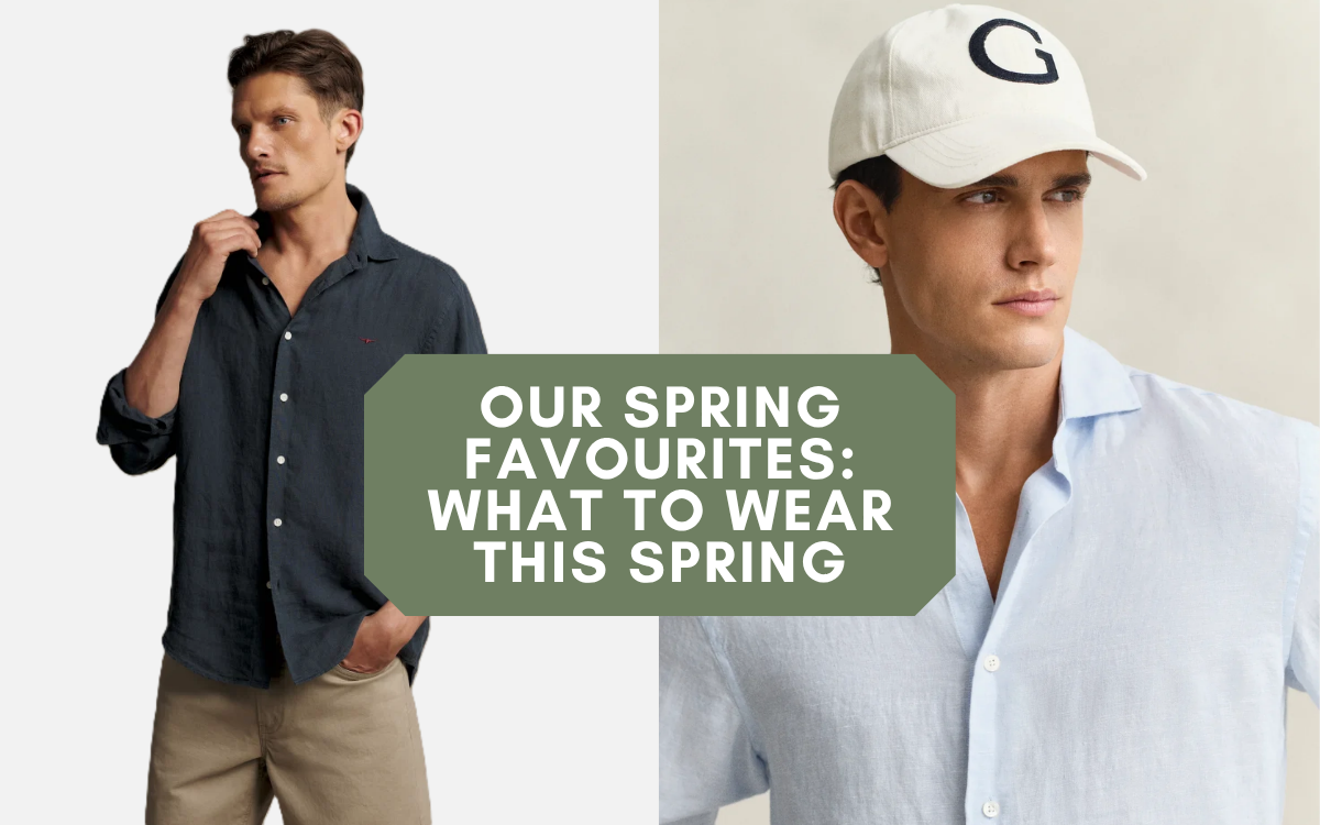 Our Spring Favourites: What to Wear This Spring